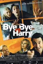 Watch Bye Bye Harry! Megashare8