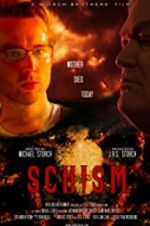 Watch Schism Megashare8