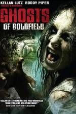 Watch Ghosts of Goldfield Megashare8