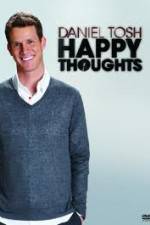 Watch Daniel Tosh: Happy Thoughts Megashare8