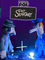 Watch Postman Pat's Pet Sematary (Short 2011) Megashare8