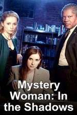 Watch Mystery Woman: In the Shadows Megashare8