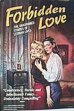 Watch Forbidden Love The Unashamed Stories of Lesbian Lives Megashare8
