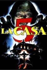 Watch La casa 5 Megashare8