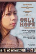 Watch Only Hope Megashare8