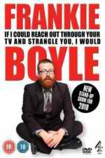 Watch Frankie Boyle Live 2: If I Could Reach Out Through Your TV and Strangle You I Would Megashare8