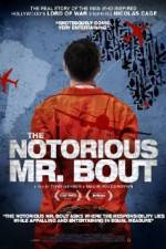 Watch The Notorious Mr. Bout Megashare8