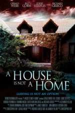 Watch A House Is Not a Home Megashare8