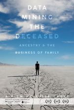 Watch Data Mining the Deceased: Ancestry and the Business of Family Megashare8