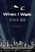 Watch When I Walk Megashare8