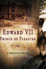 Watch Edward VII ? Prince of Pleasure Megashare8