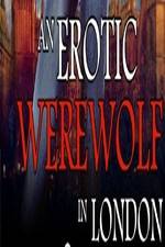 Watch An Erotic Werewolf in London Megashare8