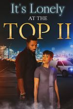 Watch It\'s Lonely at the Top II Megashare8