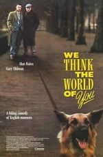 Watch We Think the World of You Megashare8