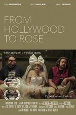 Watch From Hollywood to Rose Megashare8