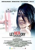 Watch Let Her Cry Megashare8