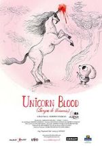 Watch Unicorn Blood (Short 2013) Megashare8