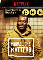 Watch Michael Che Matters (TV Special 2016) Megashare8