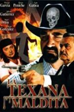 Watch La texana maldita Megashare8