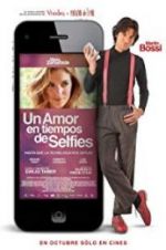 Watch Un amor en tiempos de selfies Megashare8