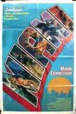 Watch Miami Connection Megashare8