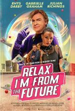Watch Relax, I\'m from the Future Megashare8