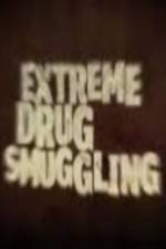 Watch Discovery Channel Extreme Drug Smuggling Megashare8