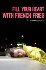 Watch Fill Your Heart with French Fries Megashare8