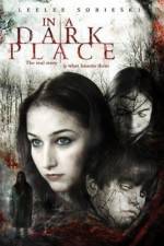 Watch In a Dark Place Megashare8