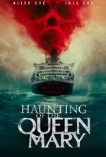 Watch Haunting of the Queen Mary Megashare8