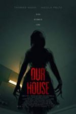 Watch Our House Megashare8