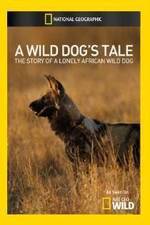 Watch A Wild Dogs Tale Megashare8