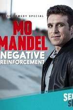 Watch Mo Mandel Negative Reinforcement Megashare8