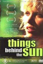 Watch Things Behind the Sun Megashare8