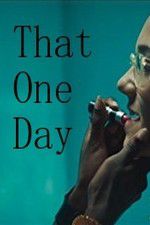 Watch That One Day Megashare8