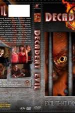 Watch Decadent Evil Megashare8