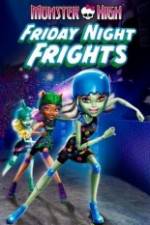 Watch Monster High: Friday Night Frights Megashare8