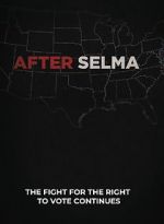 Watch After Selma Megashare8