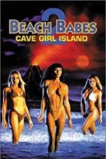 Watch Beach Babes 2: Cave Girl Island Megashare8