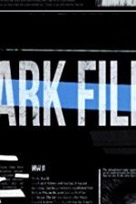 Watch The Dark Files Megashare8