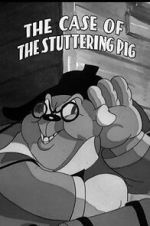 Watch The Case of the Stuttering Pig (Short 1937) Megashare8