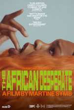 Watch The African Desperate Megashare8
