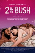 Watch 2 in the Bush: A Love Story Megashare8