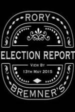 Watch Rory Bremner's Election Report Megashare8