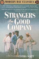 Watch Strangers in Good Company Megashare8