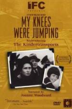 Watch My Knees Were Jumping Remembering the Kindertransports Megashare8
