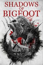 Watch Shadows of Bigfoot Megashare8