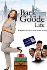 Watch Back to the Goode Life Megashare8