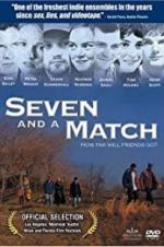 Watch Seven and a Match Megashare8