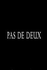 Watch Pas de deux Megashare8